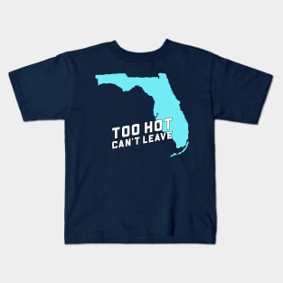 Too Hot Kids T-Shirt